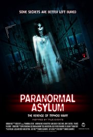 Paranormal Asylum: The Revenge of Typhoid Mary 2013