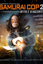 Samurai Cop 2: Deadly Vengeance (2015)